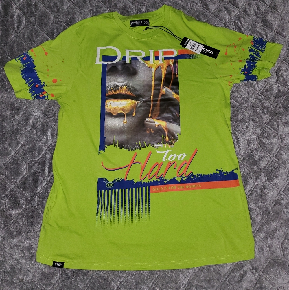The Contender - Drip Too Hard - Streetwear - Tee Size XL - NWT